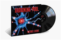 DROWNING POOL - STRIKE A NERVE (Vinyl)