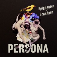 Persona: Epiphanies Of Grandeur