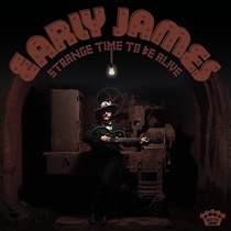 Early James - Strange Time To Be Alive - VINYL