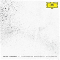 ECHO COLLECTIVE - JÓHANNSSON: 12 CONVERSATIONS WITH THILO HEINZMANN - LP