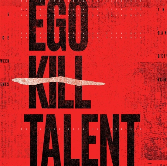 Ego Kill Talent - The Dance Between Extremes - LP VINYL