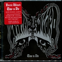Electric Wizard: Time To Die (2xVinyl) RSD 2021