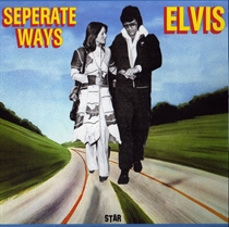 Presley, Elvis: Separate Ways