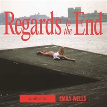 Wells, Emily: Regards To The End (CD)