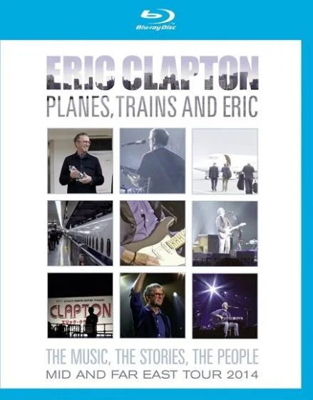 Clapton, Eric: Planes, Trains And Eric (Blu-Ray)