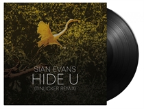 Evans, Sian / Tinlicker: Hide U (Tinlicker Remix) (Vinyl)