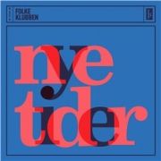 FOLKEKLUBBEN - NYE TIDER (CD)