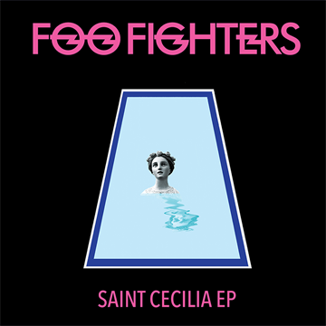 Foo Fighters: Saint Cecilia EP (Vinyl)