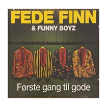 Fede Finn & Funny Boyz: Første Gang til Gode (CD)