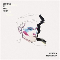 Ferge X Fisherman: Blinded By The Neon (CD)