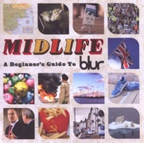 Blur - Midlife - A Beginner's Guide To Blur (2xCD)