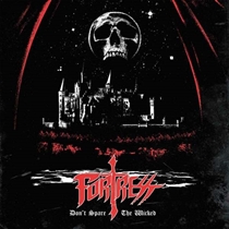 Fortress: Don't Spare The Wicked (CD)