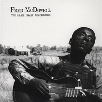 McDowell, Fred: The Alan Lomax Recording (Vinyl)
