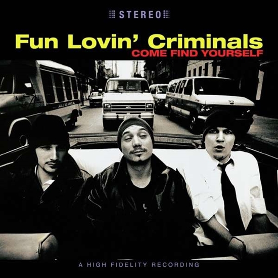 Fun Lovin\' Criminals: Come Fin