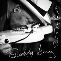Guy, Buddy: Born To Play Guitar (CD)