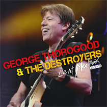 George Thorogood & The Destroyers: Live At Montreux 2013 (CD+DVD)