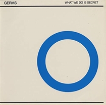Germs, The: What We Do Is Secret (Vinyl)