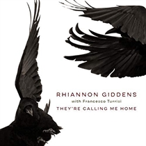 Rhiannon Giddens - They're Calling Me Home (with - LP VINYL