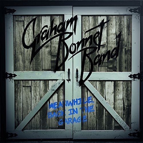 Graham Bonnet Band: Meanwhile, Back In The Garage (2xVinyl) 