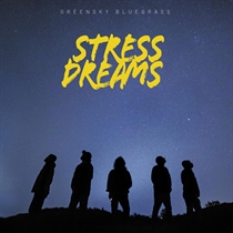Greensky Bluegrass: Stress Dreams (Vinyl)
