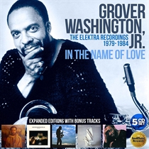 Washington, Jr Grover: In The Name Of Love: The Elektra Years 1979-1984 (5xCD)