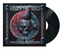 Grumpynators: Still Alive (Vinyl)