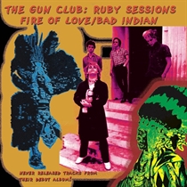 Gun Club, The: Ruby Sessions f