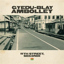 Ambolley, Gyede Blay: 11th Street Sekondi (2xVinyl)