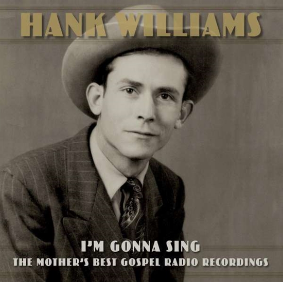 Hank Williams - I\'m Gonna Sing: The Mother\'s B - LP VINYL