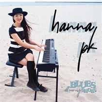 PK, Hanna: Blues All Over My Shoes (CD)
