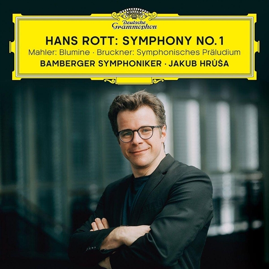 BAMBERGER SYMPHONIKER, JAKUB HRUŠA - HANS ROTT: SYMPHONY NO. 1 / MAHLER: BLUMINE / BRUCKNER: SYMPHONISCHES PRÄLUDIUM (CD)