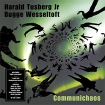 Tusberg, Harald Jr. & Bugge Wesseltoft: Communichaos (CD)