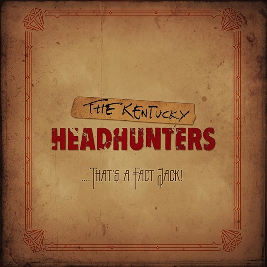 Kentucky Headhunters, The: ....That\'s a Fact Jack! (CD)