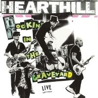 Hearthill - Rockin' In the Graveyard - CD