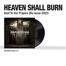 Heaven Shall Burn: Deaf To Our Prayers (Vinyl)