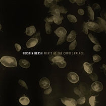 Hersh, Kristin: Wyatt At The Coyote Palace (2xVinyl) RSD 2021