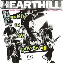 Hearthill - Rockin' In the Graveyard - VINYL