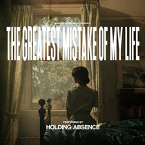 Holding Absence - The Greatest Mistake Of My Lif - CD