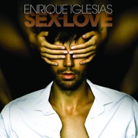 Iglesias, Enrique: Sex And Love