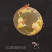I'll Be Damned: I'll Be Damned (Vinyl)