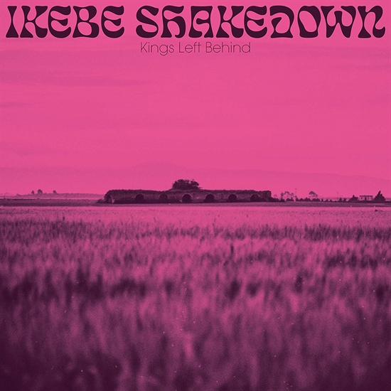 Ikebe Shakedown: Kings Left Behind Ltd. (Vinyl)