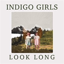 Indigo Girls: Look Long (CD)