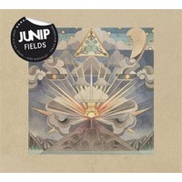 Junip: Fields