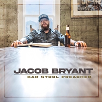 Bryant, Jacob: Bar Stool Preacher (Vinyl) 