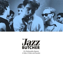 Jazz Butcher, The: Dr. Cholmondley Repends: A-Sides, B-Sides And Seasides (4xCD)