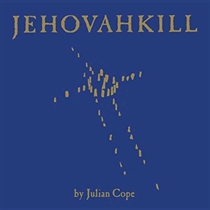 Cope, Julian: Jehovahkill (2xVinyl)