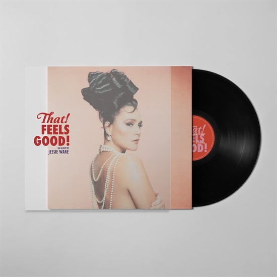 JESSIE WARE - THAT! FEELS GOOD! (Vinyl)