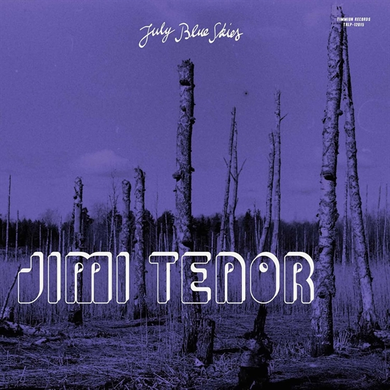 Jimi Tenor & Cold Diamond & Mink - July Blue Skies - CD