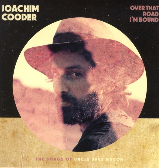 Joachim Cooder - Over That Road I\'m Bound - CD
