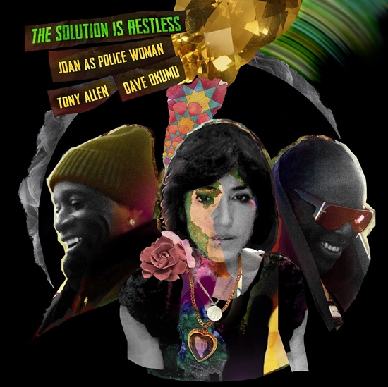 Joan As Police Woman & Tony Allen & Dave Okumu: The Solution Is Restless (2xVinyl)
